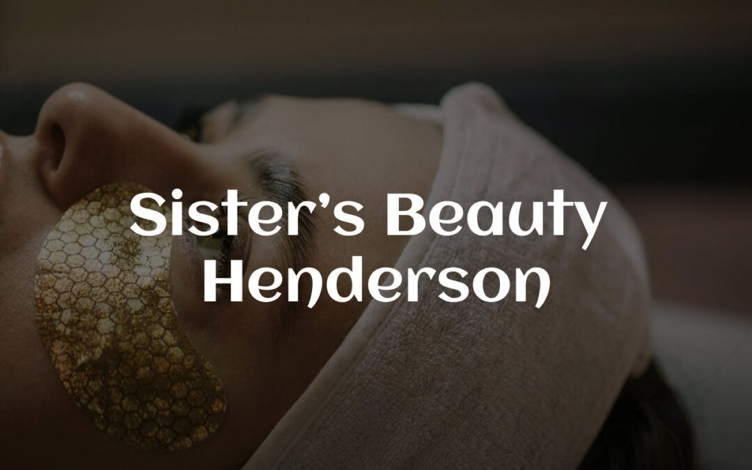 Sisters Beauty Henderson